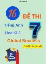 16 Đề tiếng Anh 7 học kì 2 Global Success có đáp án chi tiết